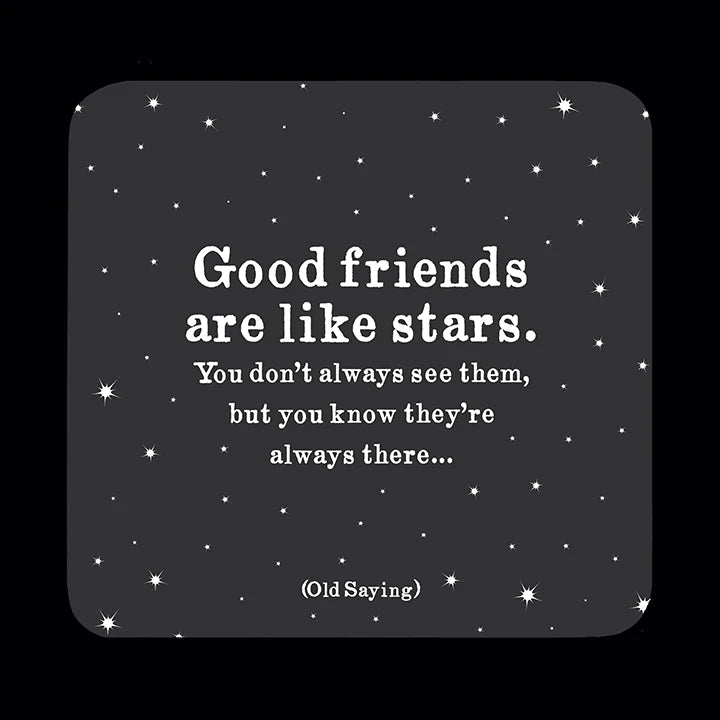 Quotable Black Wooden Coaster- Good Friends