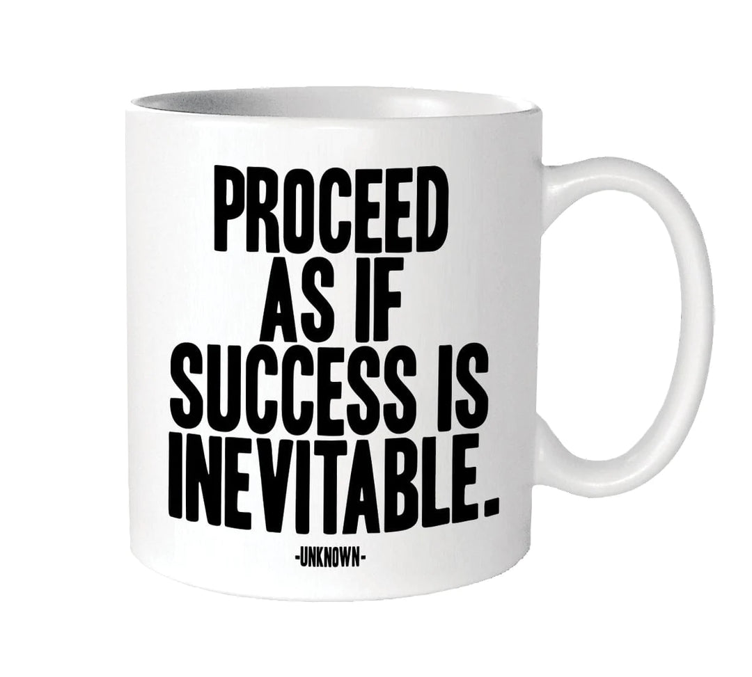 Quotable White Ceramic Mug- Proceed As If