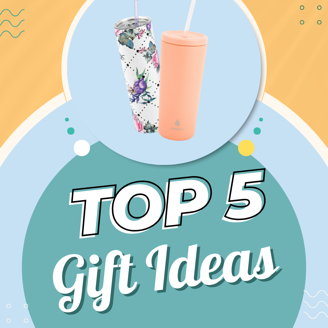 Top 5 Gift Ideas