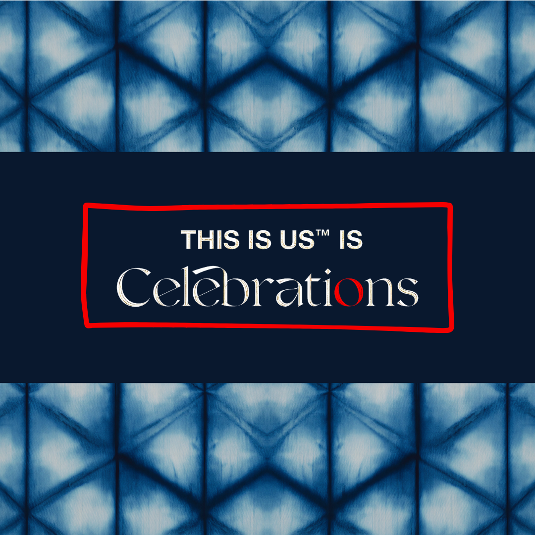 This is Us is Celebrations