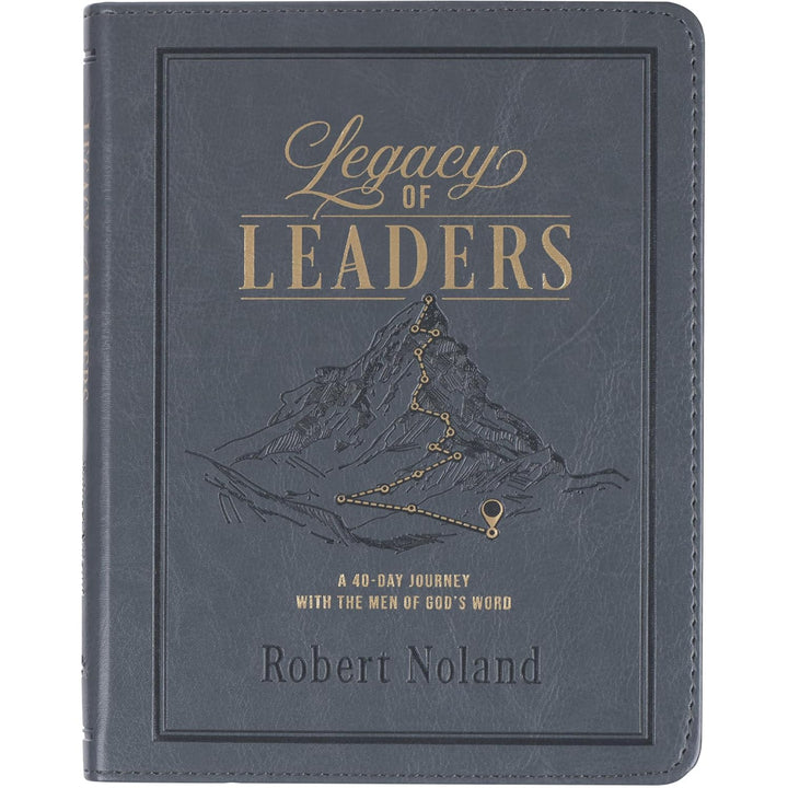 Legacy of Leaders Devotional: Robert Noland