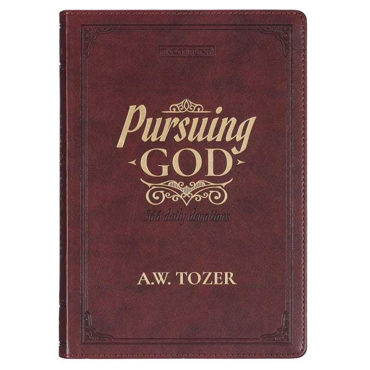 Pursuing God 366 Daily Devotions: A.W. Tozer