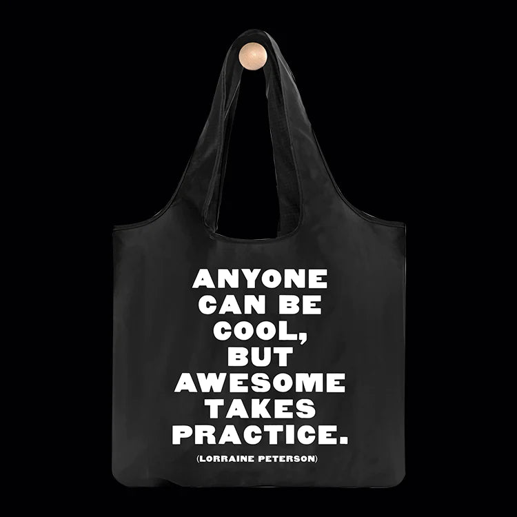 Anyone Can Be Cool Quotable Bag