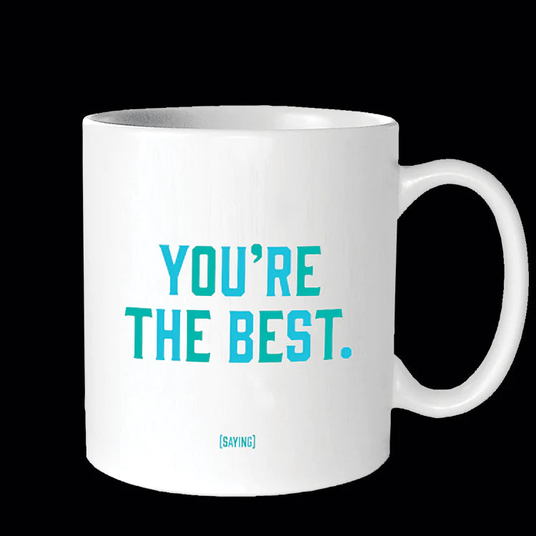 Quotable White Ceramic Mug- You're The Best