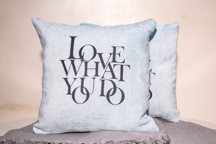 Throw Pillow "LOVE WHAT YOU DO"