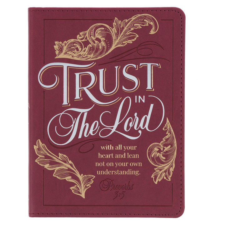 Trust In The Lord Burgundy Faux Leather Journal
