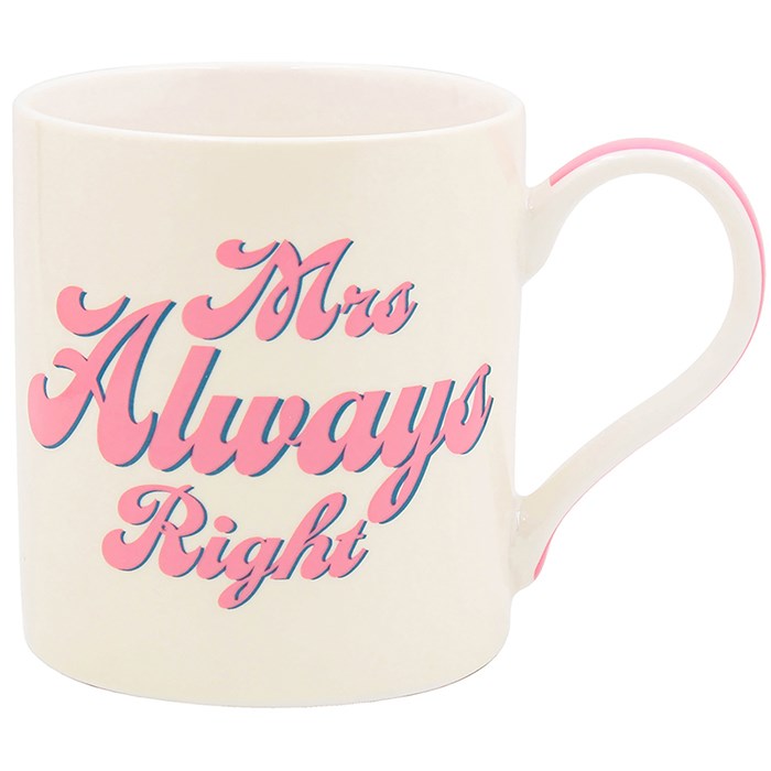 Mrs Always Right Mug