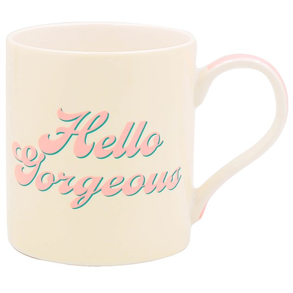 Hello Gorgeous Mug