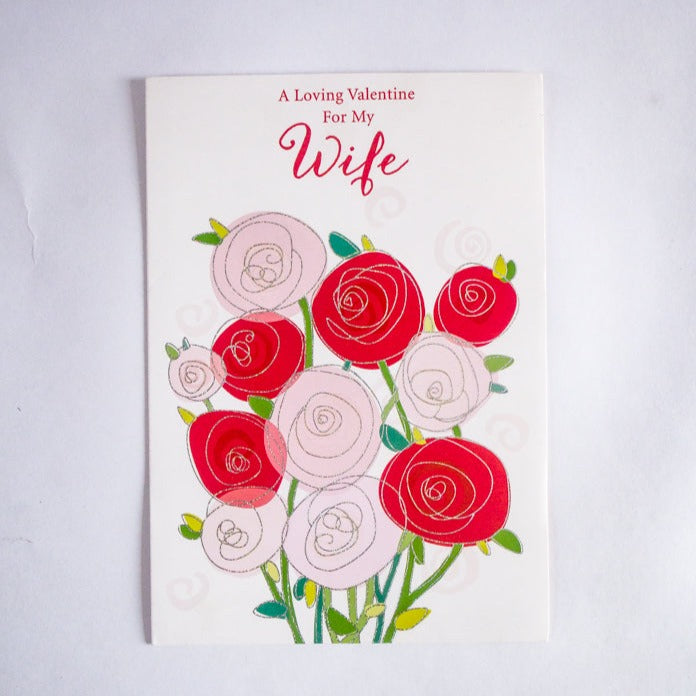 Valentine Greeting Card- A Loving Valentine For My Wife