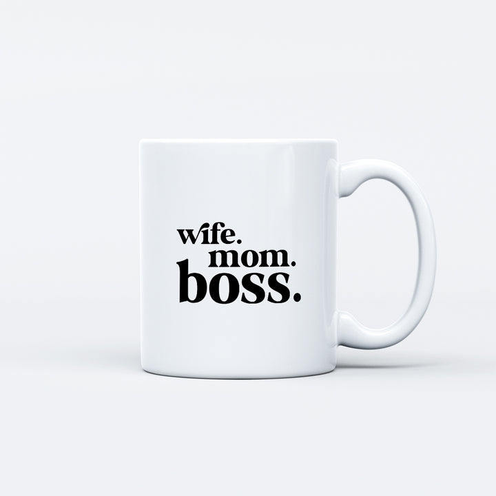 Wife, Mom, Boss Mug