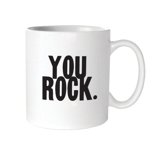 Quotable White Ceramic Mug- You Rock