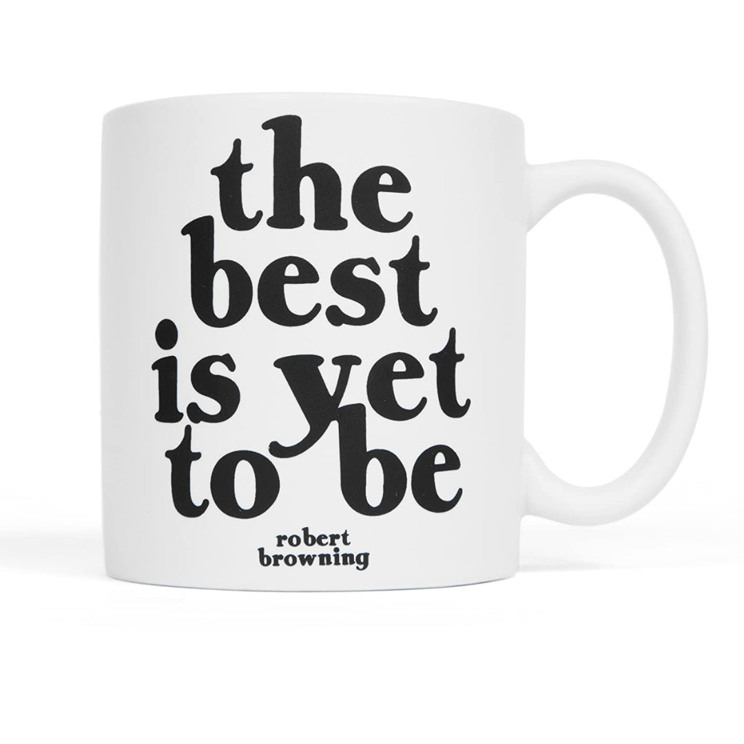 Quotable White Ceramic Mug- The Best Is Yet To Be